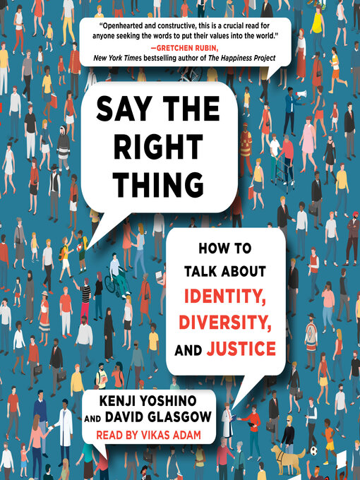 Title details for Say the Right Thing by Kenji Yoshino - Available